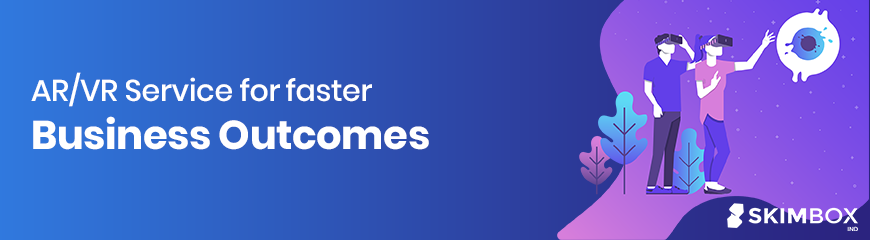 Skimbox Provides AR/VR Service for Faster Business Outcomes