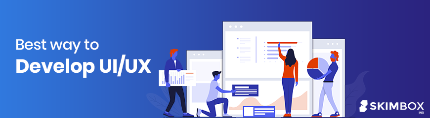 Things Which you should know before developing UI/UX